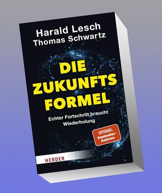Die Zukunftsformel, Harald Lesch