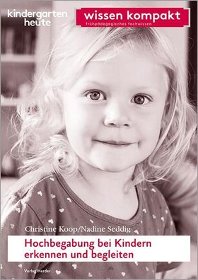 Hochbegabung bei Kindern erkennen und begleiten, Christine Koop
