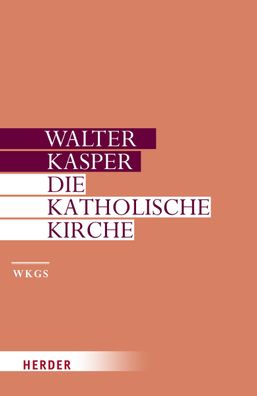Die Katholische Kirche, Walter Kasper