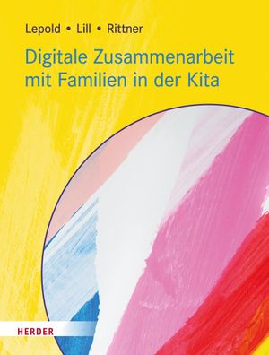 Digitale Zusammenarbeit mit Familien in der Kita, Marion Lepold