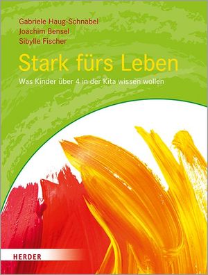 Stark f?rs Leben, Gabriele Haug-Schnabel