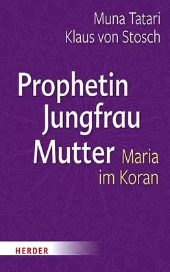 Prophetin - Jungfrau - Mutter, Klaus Von Stosch