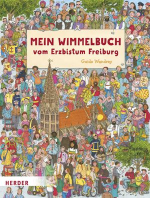 Mein Wimmelbuch vom Erzbistum Freiburg, Guido Wandrey