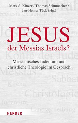 Jesus - der Messias Israels?, Mark S. Kinzer