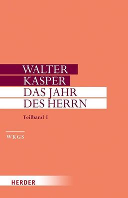 Das Jahr des Herrn, Walter Kasper
