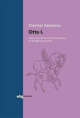 Otto I., Dietmar Salewsky