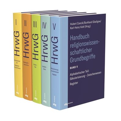 Handbuch religionswissenschaftlicher Grundbegriffe (HrwG). 5 B?nde, Hubert ...