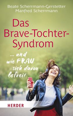 Das Brave-Tochter-Syndrom, Beate Scherrmann-Gerstetter