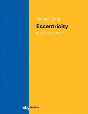 Eccentricity, Rainer Emig