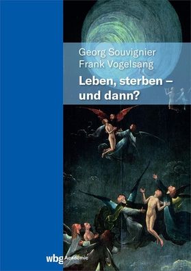 Leben, Sterben - und dann?, Georg Souvignier