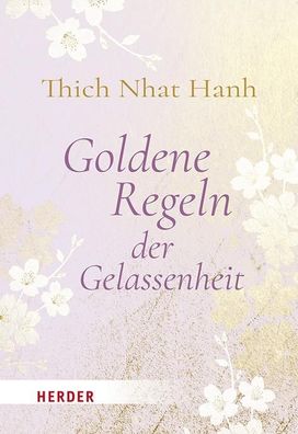 Goldene Regeln der Gelassenheit, Nhat Thich