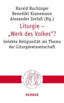 Liturgie - ""Werk des Volkes""?, Harald Buchinger