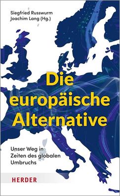Die europ?ische Alternative, Joachim Lang