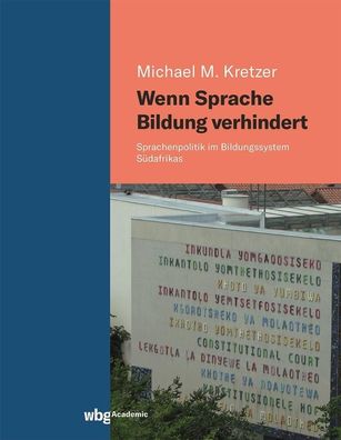 Wenn Sprache Bildung verhindert, Michael M. Kretzer