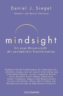 Mindsight - Die neue Wissenschaft der pers?nlichen Transformation, Daniel J ...