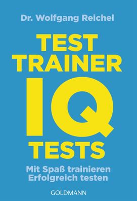 Testtrainer IQ-Tests, Wolfgang Reichel