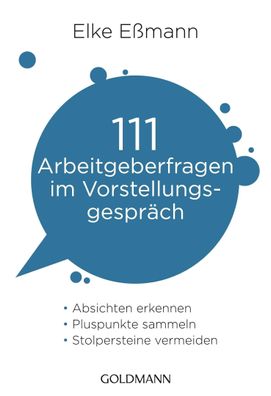 111 Arbeitgeberfragen im Vorstellungsgespr?ch, Elke E?mann