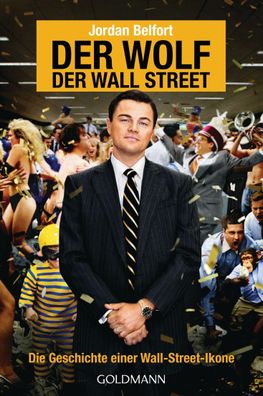 Der Wolf der Wall Street. Die Geschichte einer Wall-Street-Ikone, Jordan Be ...