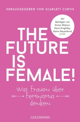 The future is female!, Scarlett Curtis