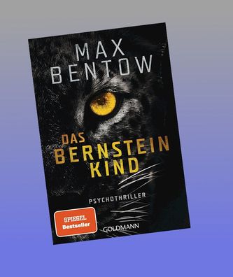 Das Bernsteinkind, Max Bentow