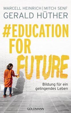 Education For Future, Gerald H?ther
