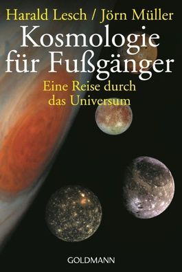 Kosmologie f?r Fu?g?nger, Harald Lesch