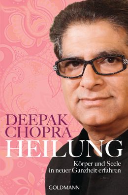 Heilung, Deepak Chopra