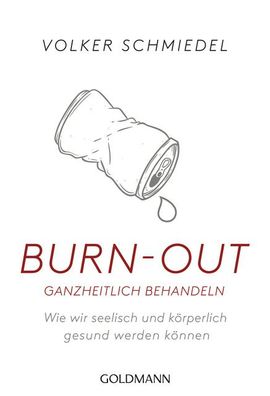 Burn-out ganzheitlich behandeln, Volker Schmiedel