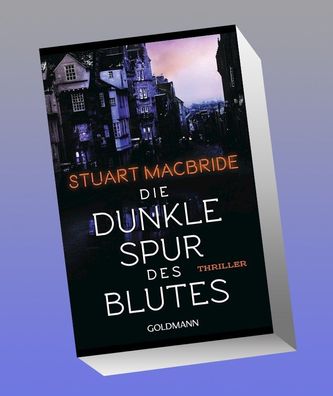 Die dunkle Spur des Blutes, Stuart MacBride
