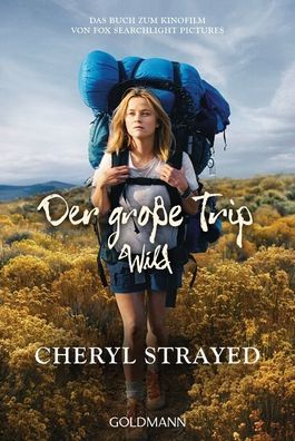 Der gro?e Trip - WILD, Cheryl Strayed