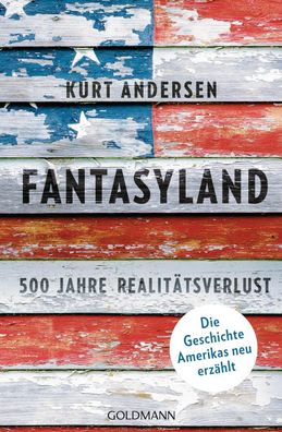 Fantasyland, Kurt Andersen