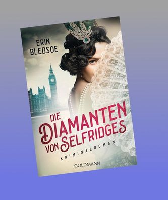 Die Diamanten von Selfridges, Erin Bledsoe