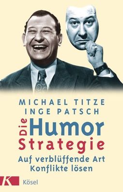 Die Humorstrategie, Michael Titze
