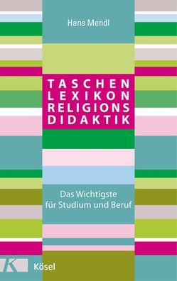 Taschenlexikon Religionsdidaktik, Hans Mendl