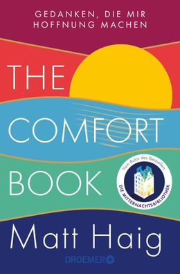 The Comfort Book - Gedanken, die mir Hoffnung machen, Matt Haig