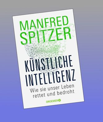 K?nstliche Intelligenz, Manfred Spitzer