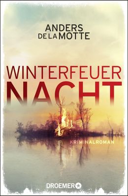 Winterfeuernacht, Anders De La Motte