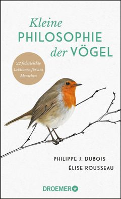 Kleine Philosophie der V?gel, Philippe J. Dubois