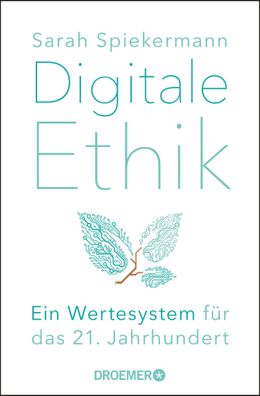 Digitale Ethik, Sarah Spiekermann