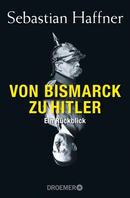 Von Bismarck zu Hitler, Sebastian Haffner