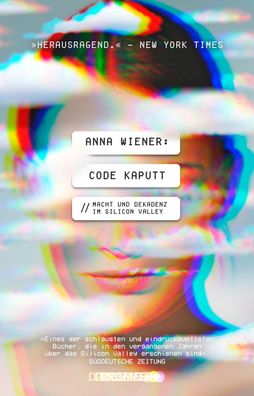 Code kaputt, Anna Wiener