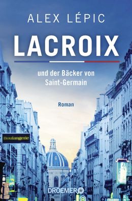 Lacroix und der B?cker von Saint-Germain, Alex L?pic