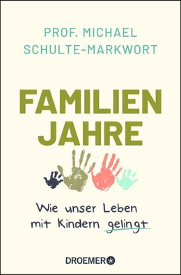 Familienjahre, Michael Schulte-Markwort