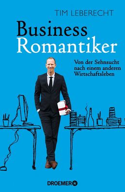Business-Romantiker, Tim Leberecht