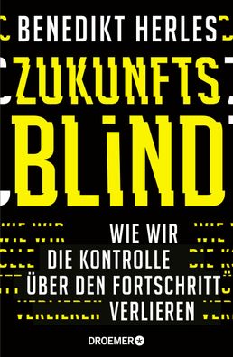 Zukunftsblind, Benedikt Herles