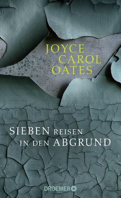 Sieben Reisen in den Abgrund, Joyce Carol Oates