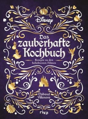 Disney: Das zauberhafte Kochbuch, Thibaud Villanova