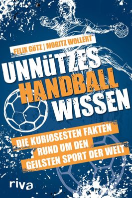 Unn?tzes Handballwissen, Moritz Wollert