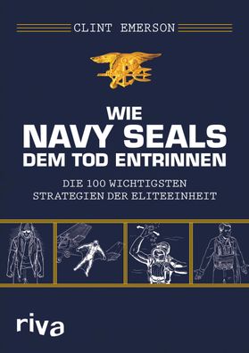 Wie Navy SEALS dem Tod entrinnen, Clint Emerson