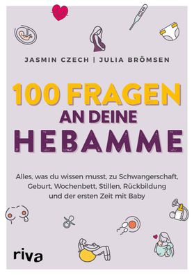 100 Fragen an deine Hebamme, Jasmin Czech